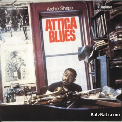 Archie Shepp - Attica Blues (1972) lossless