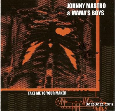 Johnny Mastro & Mama's Boys - Discography (2001-2012) Lossless