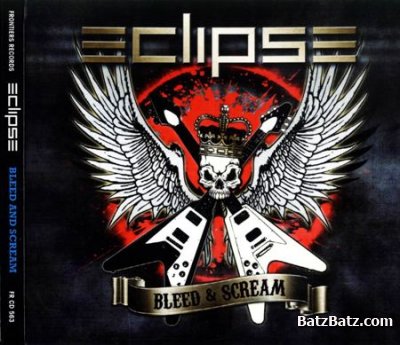 Eclipse - Bleed & Scream: Album + Single (2012) Lossless