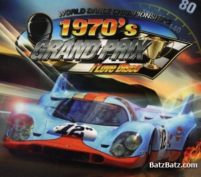 VA - I Love Disco - Grand Prix 70's-90's (2010) (Lossless)