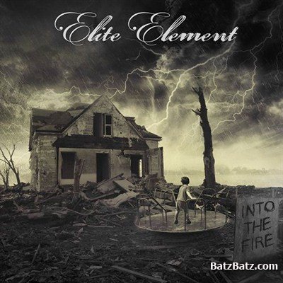 Elite Element - Into The Fire (2012)