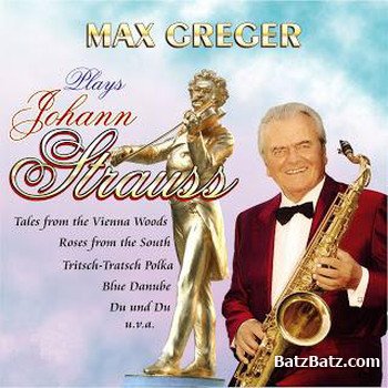 Max Greger - Max Greger Plays Johann Strauss (1998) (Bootleg)