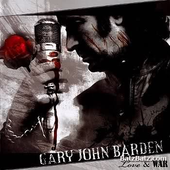 Gary John Barden - Love And War (2007)