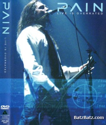 Pain - Dancing With The Dead (Lossless+ MP3) 2004 + Live Is Overrated [DVD5] 2005