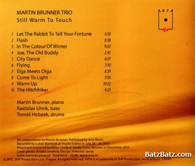 Martin Brunner Trio - Still Warm To Touch (2012)