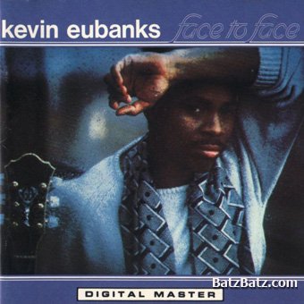 Kevin Eubanks - Face To Face (1986) MP3 / LOSSLESS
