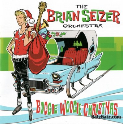 The Brian Setzer Orchestra - Boogie Woogie Christmas (2002/ 2004) Lossless + mp3