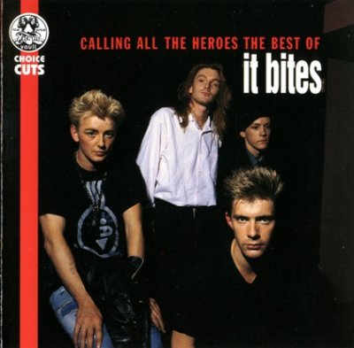 It Bites - Calling All The Heroes - The Best Of 1995 (lossless+mp3)