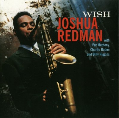Joshua Redman - Wish (1993) Lossless