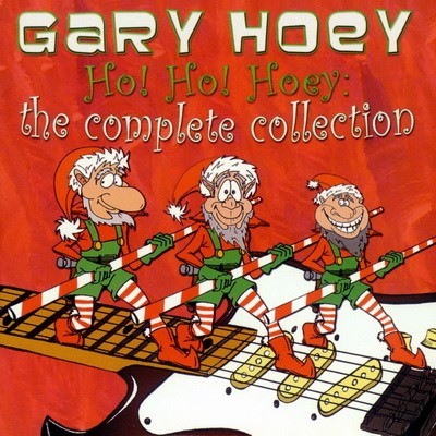 Gary Hoey - Ho! Ho! Hoey: The Complete Collection (2CD) 2003