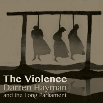 Darren Hayman & the Long Parliament  The Violence (2012)