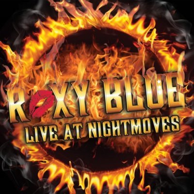 Roxy Blue - Live At Nightmoves (2012)