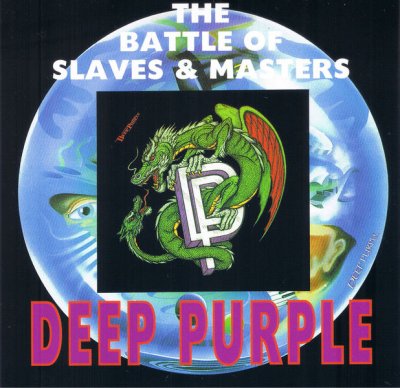 Deep Purple - The Battle Of Slaves & Masters 1992 (Lossless+mp3) (Bootleg)