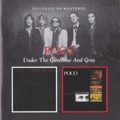Poco - Under The Gun / Blue And Gray 1980/1981 (BGO Rec. 2011) Lossless