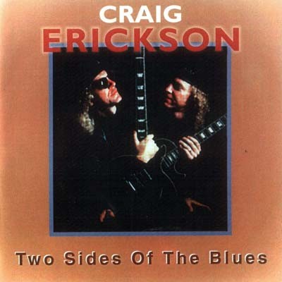 Craig Erickson - Two Sides of the Blues 1995