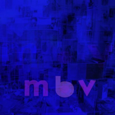My Bloody Valentine - M B V (2013)