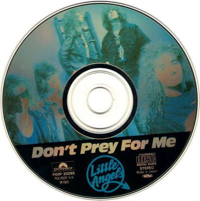 Little Angels - Don't Prey For Me 1989 (Lossless)