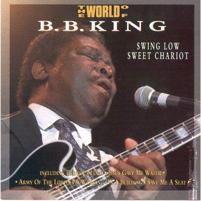 B.B. King - Swing Low Sweet Chariot (1992) lossless