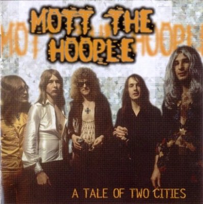 Mott The Hoople - A Tale of Two Cities 1971-1972 (2CD Snapper Music 2000) Lossless