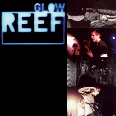 Reef - Glow 1996