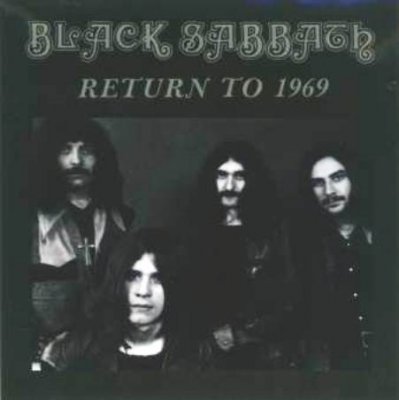 Black Sabbath - Return To 1969 (Bootleg: 1970.06.26 - Audimax, Henry-Ford-Bau, Berlin, Germany) Lossless