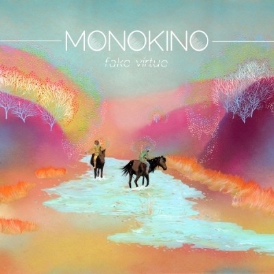 Monokino - Fake Virtue (2013)