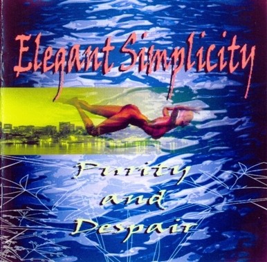 Elegant Simplicity - Purity And Despair (1998) Lossless+MP3