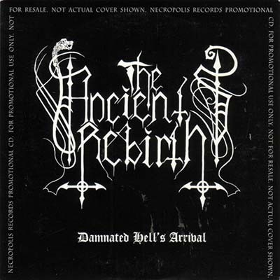 The Ancient's Rebirth - Damnated Hell's Arrival (EP) 1998