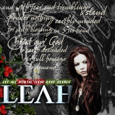 Leah - Let All Mortal Flesh Keep Silence (Single) 2012