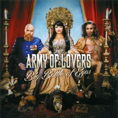 Army Of Lovers - Big Battle Of Egos (2013) (Lossless)