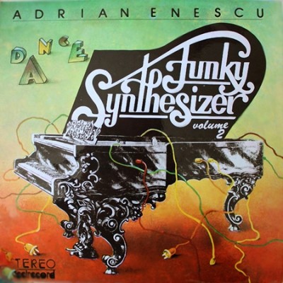 Adrian Enescu - Dance Funky Synthesizer Volume II (LP-Rip) (1984)
