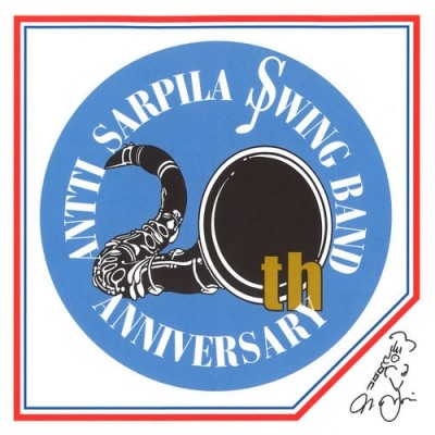 Antti Sarpila Swing Band - 20th Anniversary (2002)