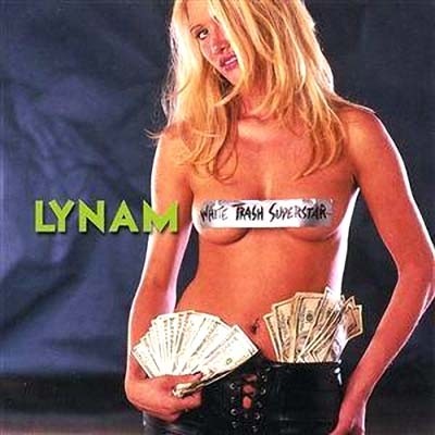 Lynam - White Trash Superstar (2002)