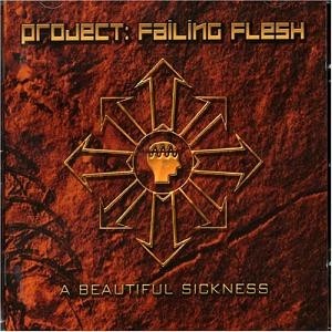 Project: Failing Flesh - Discography (2004-2010)