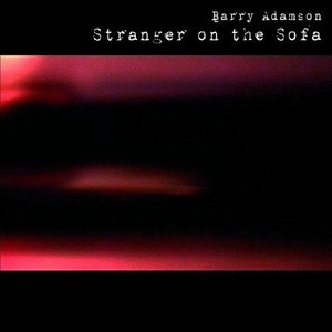 Barry Adamson - Stranger On The Sofa (2006)