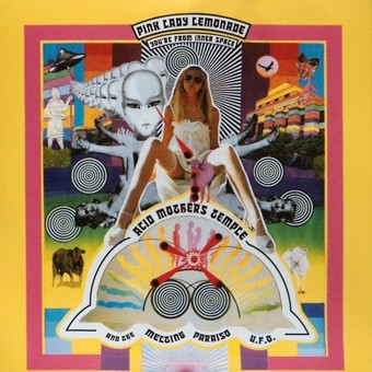 Acid Mothers Temple & The Melting Paraiso U.F.O. - Pink Lady Lemonade - You're From Inner Space (2011)