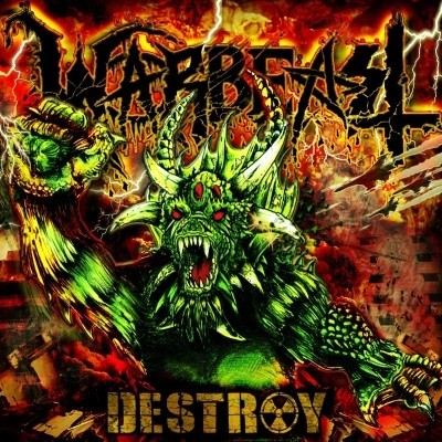 Warbeast - Destroy 2013