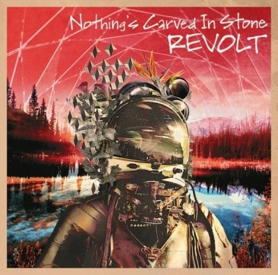 Nothing's Carved In Stone - Revolt (2013)