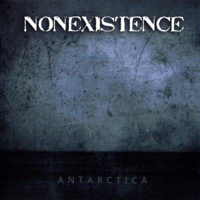 Nonexistence - Antarctica (2013) (Lossless)
