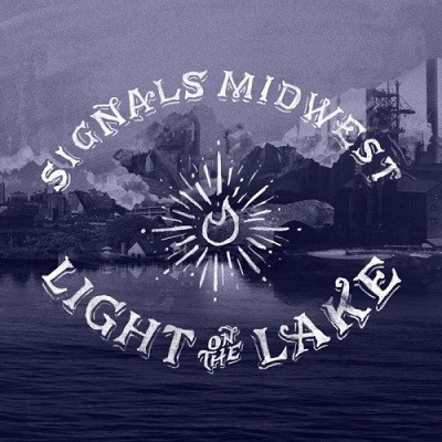 Signals Midwest  Light On The Lake (2013)