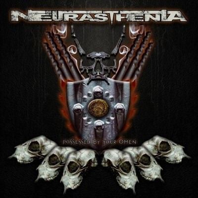 Neurasthenia - Possessed By Your Omen 2013