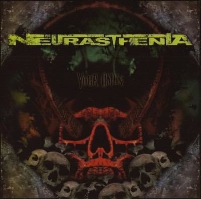 Neurasthenia - Your Omen 2009