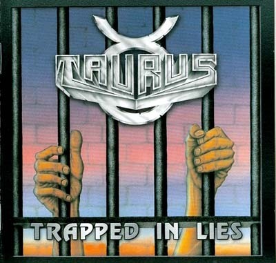 Taurus - Trapped In Lies (1988) (Reissue 2007)