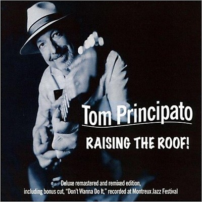 Tom Principato - Raising The Roof! 2008