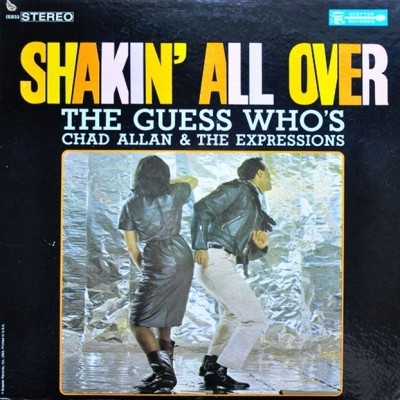 Guess Who?/Chad Allan &The Expressions - Shakin' All Over 1965