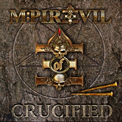 M-Pire Of Evil - Crucified (2013) (Lossless)