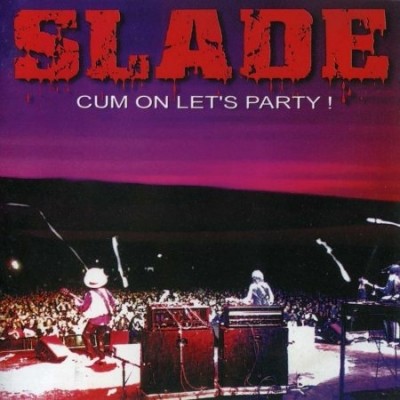 Slade -  [Pt.II] (1983-2009) (Lossless)