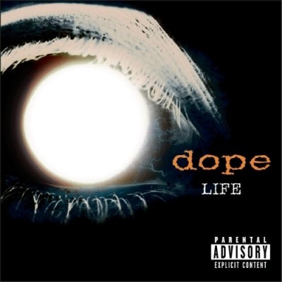 Dope -  (1999-2009)