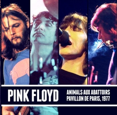 Pink Floyd - Animals Aux Abattoirs (1977) [2CD Bootleg] Lossless