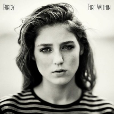 Birdy - Fire Within (Essential Edition) 2013